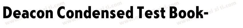 Deacon Condensed Test Book字体转换